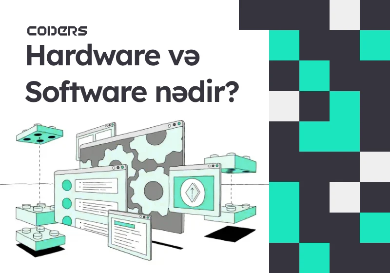 Hardware və Software Nədir?